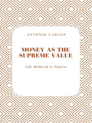 cover image of Money as the Supreme Value